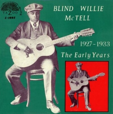 BLIND WILLIE McTELL - 1927-1933 THE EARLY YEARS - STEREO 180 GRAM
