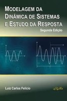 Modelagem Da Dinamica De Sistemas E Estudo Da Resposta | Luiz Carlos Felicio