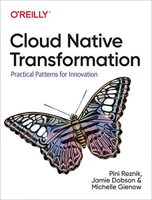 Cloud Native Transformation: Practical Patterns for Innovation,P