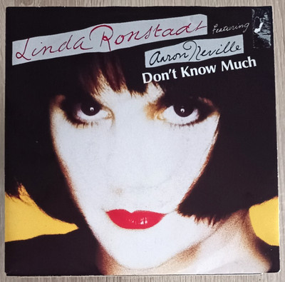 7''  LINDA RONSTADT -  DON´T KNOW MUCH    **  D 1989   * * * * * *    VG++ / VG++