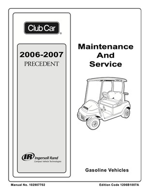 Club Car Precedent 2005-2007 Model Service Repair Manual, Workshop Manual