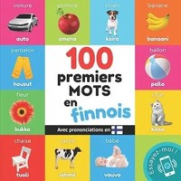100 Premiers Mots En Finnois Yukismart Taschenbuch Apprendre Le Finnois 2023