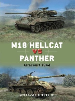 William E. Hiestand M18 Hellcat vs Panther (Taschenbuch) Duel