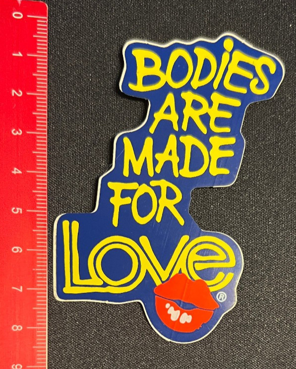 Bodies are made for Love - Pegatina adhesiva /020617179