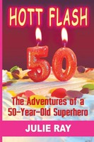 Julie Ray | Hott Flash | Taschenbuch | Englisch (2013) | Kartoniert / Broschiert