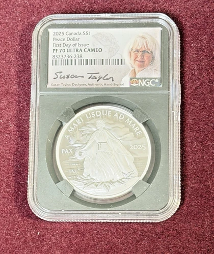 2025 Canada Proof 1oz SILVER PEACE DOLLAR NGC PF70 UCAM FDI SUSAN TAYLOR SIGNED