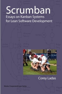 Ladas - Scrumban - Essays on Kanban Systems for Lean Software Developm - X555z