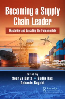 Becoming A Supply Chain Leader: Mastering The Fundamentals And Executing