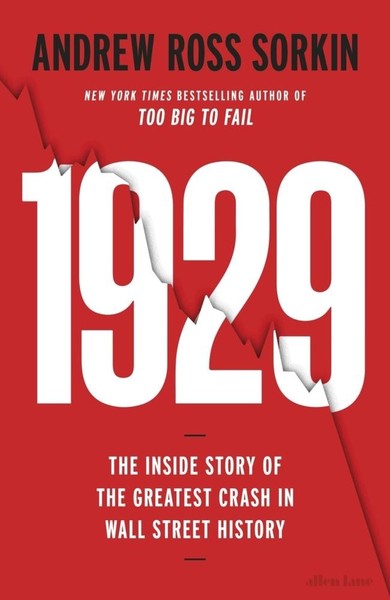 1929 ~ Andrew Ross Sorkin ~ 9780241479414-image