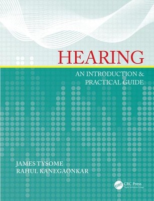 Hearing : An Introduction & Practical Guide, Paperback by Tysome, James R., P...