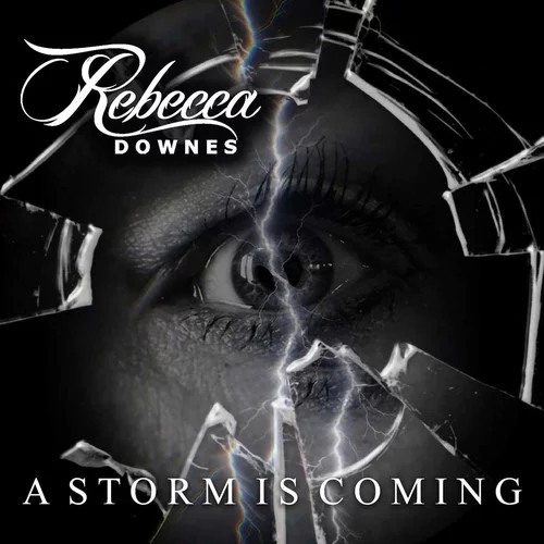 Rebecca Downes A Storm Is Coming CD NEW