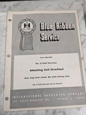 #ad INTERNATIONAL HARVESTER BLUE RIBBON SERVICE MANUAL #15 ATTACHING UNIT OVERHAUL $9.75