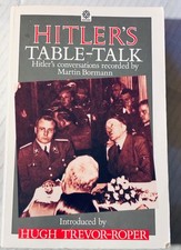 Hitler’s Table Talk Martin Bormann & Hugh Trevor-Roper  1988 softcover