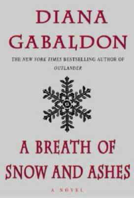A Breath of Snow and Ashes (Outlander) - Hardcover By Gabaldon, Diana - GOOD