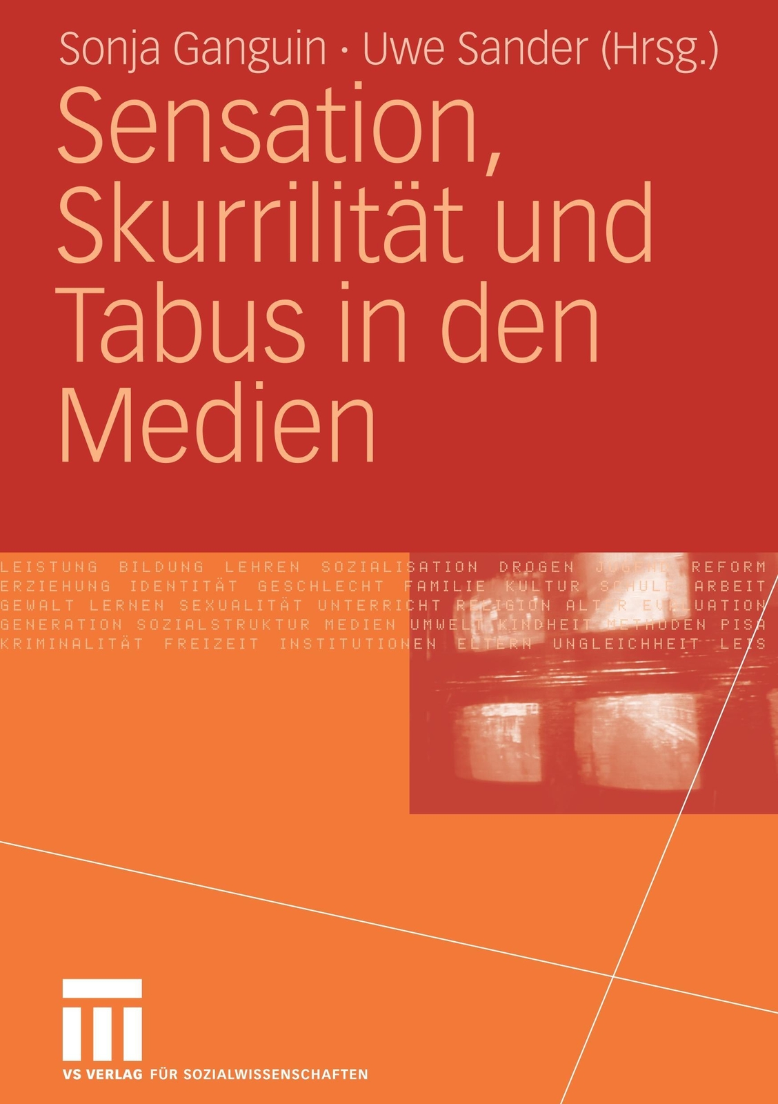 Thumbnail - Sensation, Skurrilität Und Tabus In Den Medien | Uwe Sander (u. A.) |