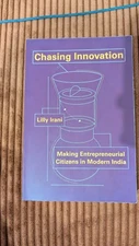 Chasing Innovation: Making Entrepreneurial Citizens in Modern India - Like New
