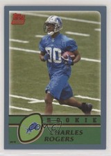 2003 Topps Rookie Charles Rogers #355 k2t