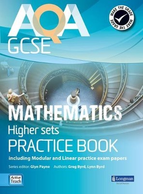 AQA GCSE Mathematics for Higher sets Practice Book: inc by Byrd, Greg 1408232774