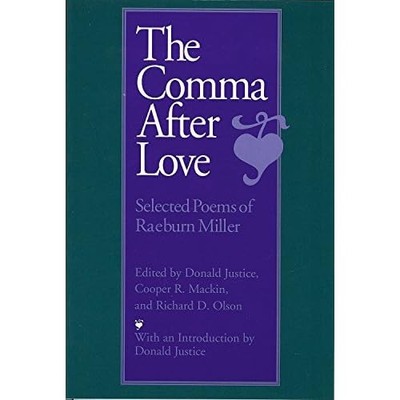 The Comma After Love - Paperback NEW Donald Justice, 1994/10/01