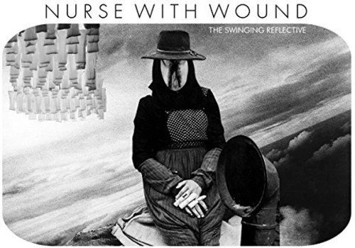NURSE WITH WOUND - THE SWINGING REFLECTIVE (2017) 2 CD NEUF - Photo 1/1