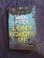 Rea Frey Don't Forget Me (Paperback)