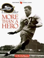Doak Walker: More Than a Hero (Texas Legends Series), Canning, Whit, 97815702816