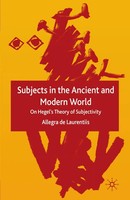 Subjects In The Ancient And Modern World On Hegel's Theory Of Subjectivity Buch