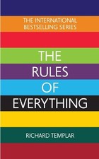 The Rules of Everything: A complete..., Templar, Richar