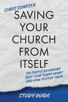 Saving Your Church From Itself - Study Guide Chris Sonksen Taschenbuch Englisch