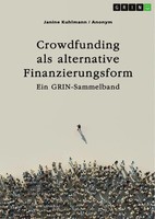 Janine Kuhlmann | Crowdfunding Als Alternative Finanzierungsform | Taschenbuch