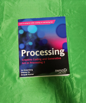 Processing Creative Coding and Generative Art in Processing 2 [Paperback Book]
