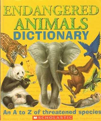 Endangered Animals Dictionary: An A to Z of Threatened Species - GOOD