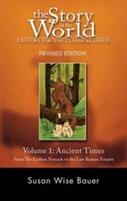 The Story of the World: History for the Class...