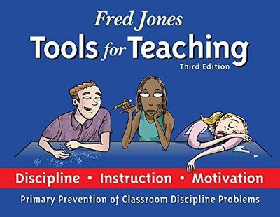 Fred Jones Tools for Teaching by Ph.D Fredric H. Jones