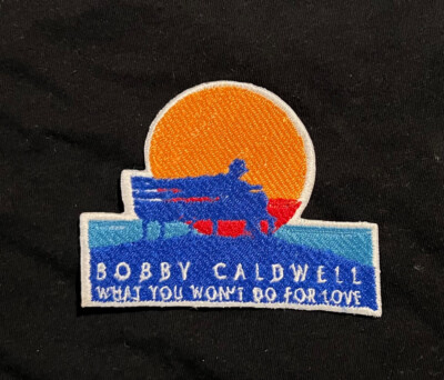 Bobby Caldwell Patch - What You Won't Do For Love T.K. Disco Clouds - funk soul