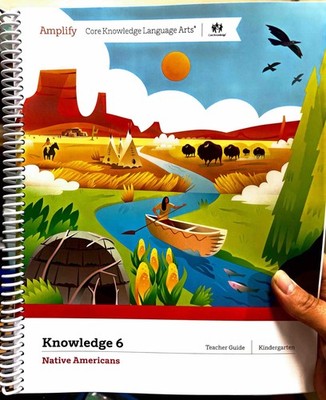 Amplify ,Knowledge 6, Teacher Guide , Kindergarten , Native Americans