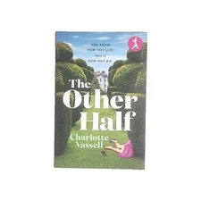 The Other Half by Charlotte Vassell 1st American Edition 2023 Hardcover Book
