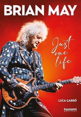 Luca Garrò Brian May. Just one life (Paperback) (UK IMPORT)