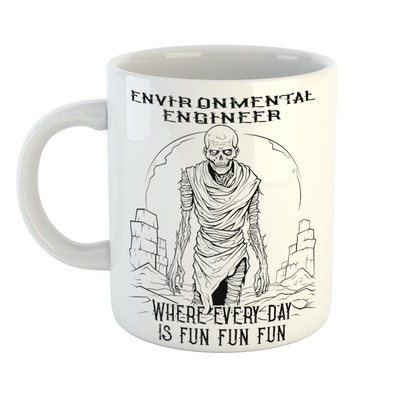 Office Irony - ENVIRONMENTAL ENGINEER WHERE EVERY DAY IS FUN Tasse - Tolles Geschenk
