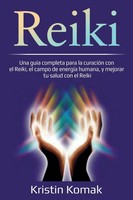 Kristin Komak | Reiki | Taschenbuch | Spanisch (2020) | Ingram Publishing