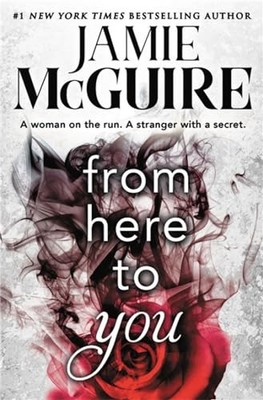 From Here to You (Forever Special Release) by McGuire, Jamie 1538730014