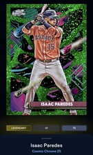 25 Topps Bunt DIGITAL Cosmic Chrome Green LEGENDARY 75cc Isaac Parades