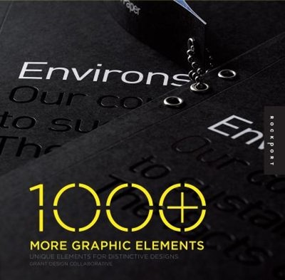 1000 More Graphic Elements Vol. 3 : Unique Elements for Distincti