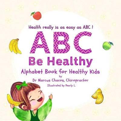 Dr Marcus Chacos  ABC Be Healthy: Alphabet Book for Heal (Paperback) (UK IMPORT)