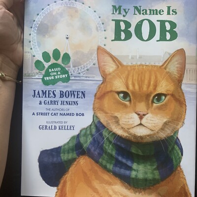 My Name Is Bob Hardcover By Bowen James Homeless Musician Thrives Base One True