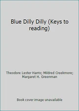 Blue Dilly Dilly (Keys to reading)