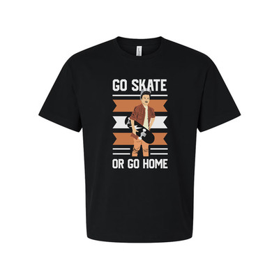 Go Skate Or Go Home Unisex Graphic T Shirt Featuring Skater Illustration For Str