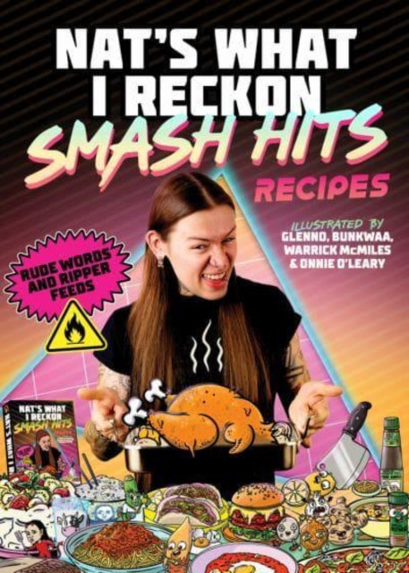 Smash Hits Recipes by Nat's What I Reckon (Hardback Book)