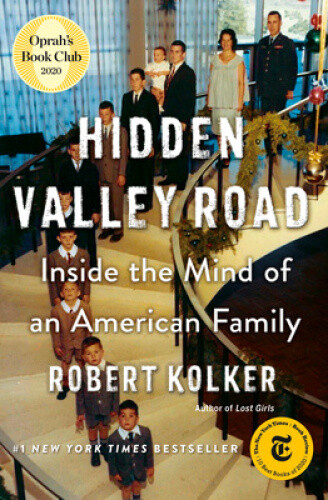 Thumbnail - Hidden Valley Road: Inside The Mind Of An American Family By Kolker,