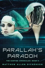 Parallax's Paradox by Matthew Allen Dickerson (English) Paperback Book